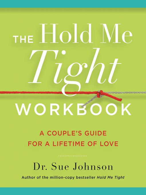 Title details for The Hold Me Tight Workbook by Dr. Sue Johnson - Wait list